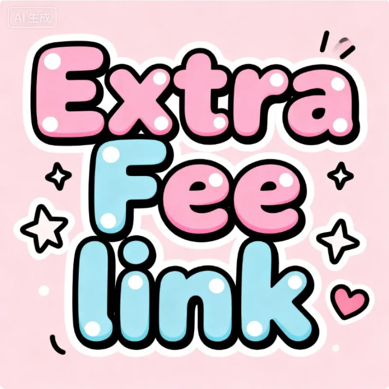

Extra Fee link The shipping link is used to pay for the postage to the customer