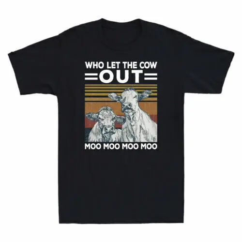 Who Let The Cow Out Moo    Funny Graphic  Vintage Cotton  Anime  T-shirts for Men Clothing Women