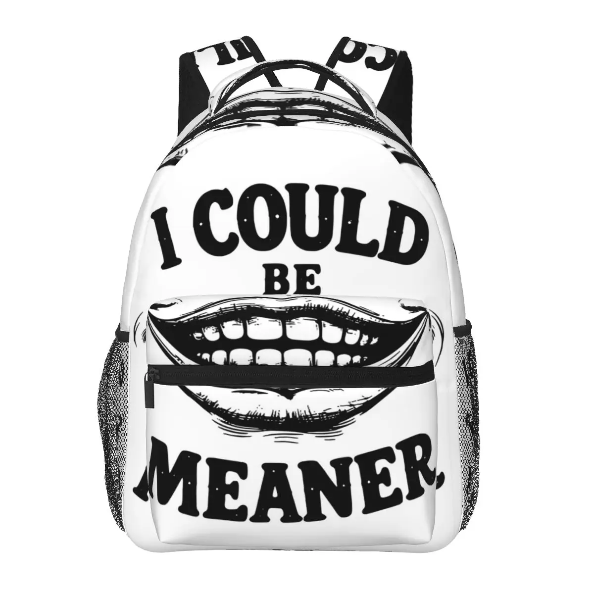 

Suspicious Smirk Graphic Tee I Could Be Meaner Backpack Hot Sale Daypack Boy Girl BookBag School Bag Shoulder Bags for Men Women