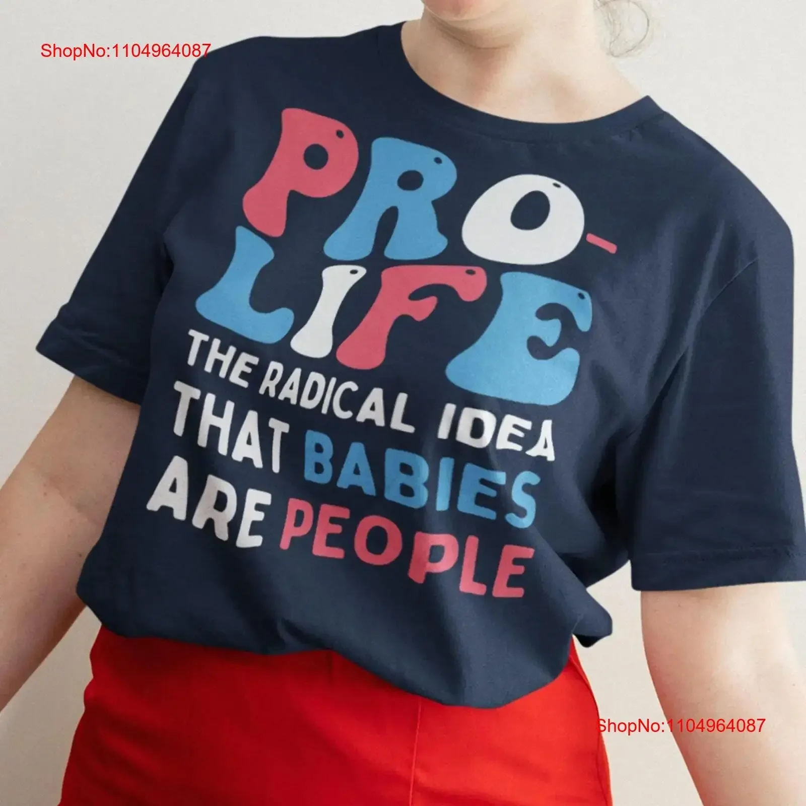 تي شيرت Pro Life تعريف فكرة جذرية للأطفال الرضع إنقاذ المسائل غير المولودة لغسلها الجمهوري المحافظين #1