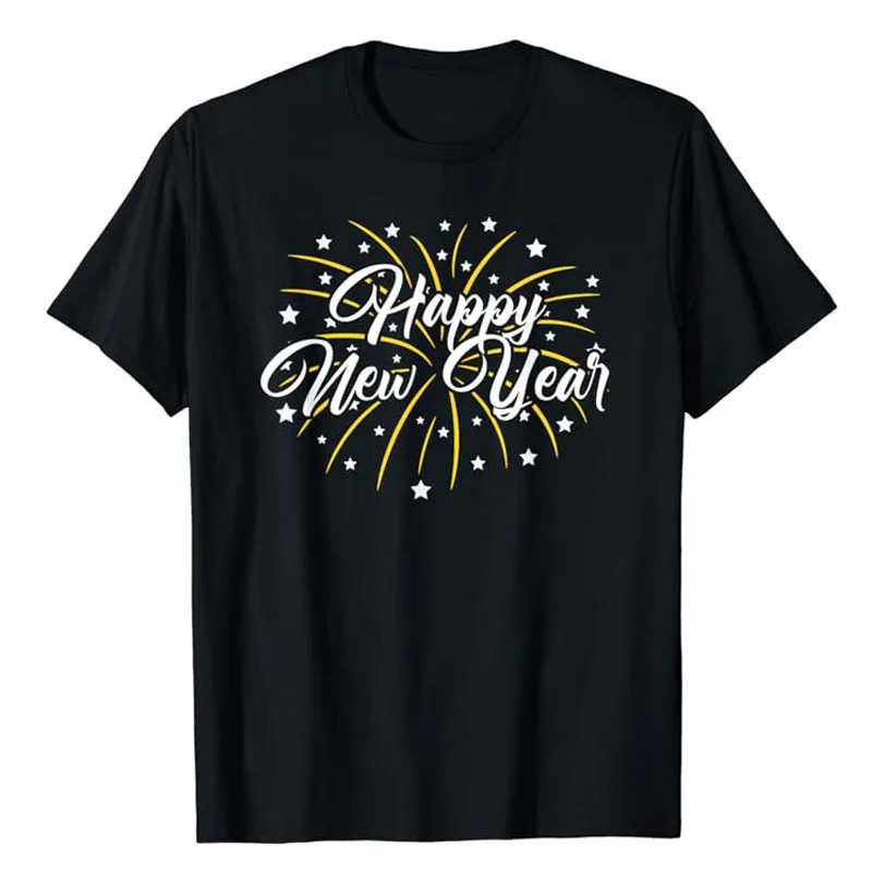 

Happy New Year Fireworks T-Shirt Letters Printed Saying Tee Family Matching Graphic Outfits Novelty Gifts Short Sleeve Blouses