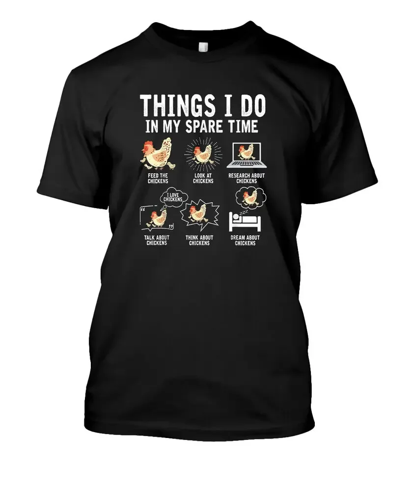 Things I Do In My Spare Time Funny Farm Chicken Lover T-Shirt Graphic T-shirts For Men Clothing Women Short Sleeve Tees