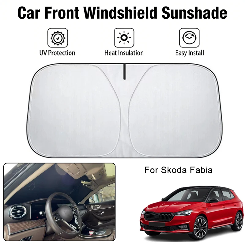 

Солнцезащитный чехол на лобовое стекло автомобиля для Skoda Fabia, защита от ультрафиолета, теплоизоляция, аксессуары для защиты от солнца в салоне автомобиля