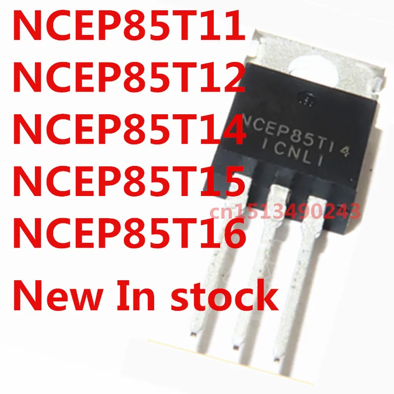 Original 10PCS/ NCEP85T11 NCEP85T12 NCEP85T14 NCEP85T15 NCEP85T16 TO-220