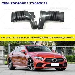 For 2012-2018 Mercedes-Benz CLS 350/400/500/550 E350/400/500/550 Air Intake Duct Hose 2760900011 2760900111