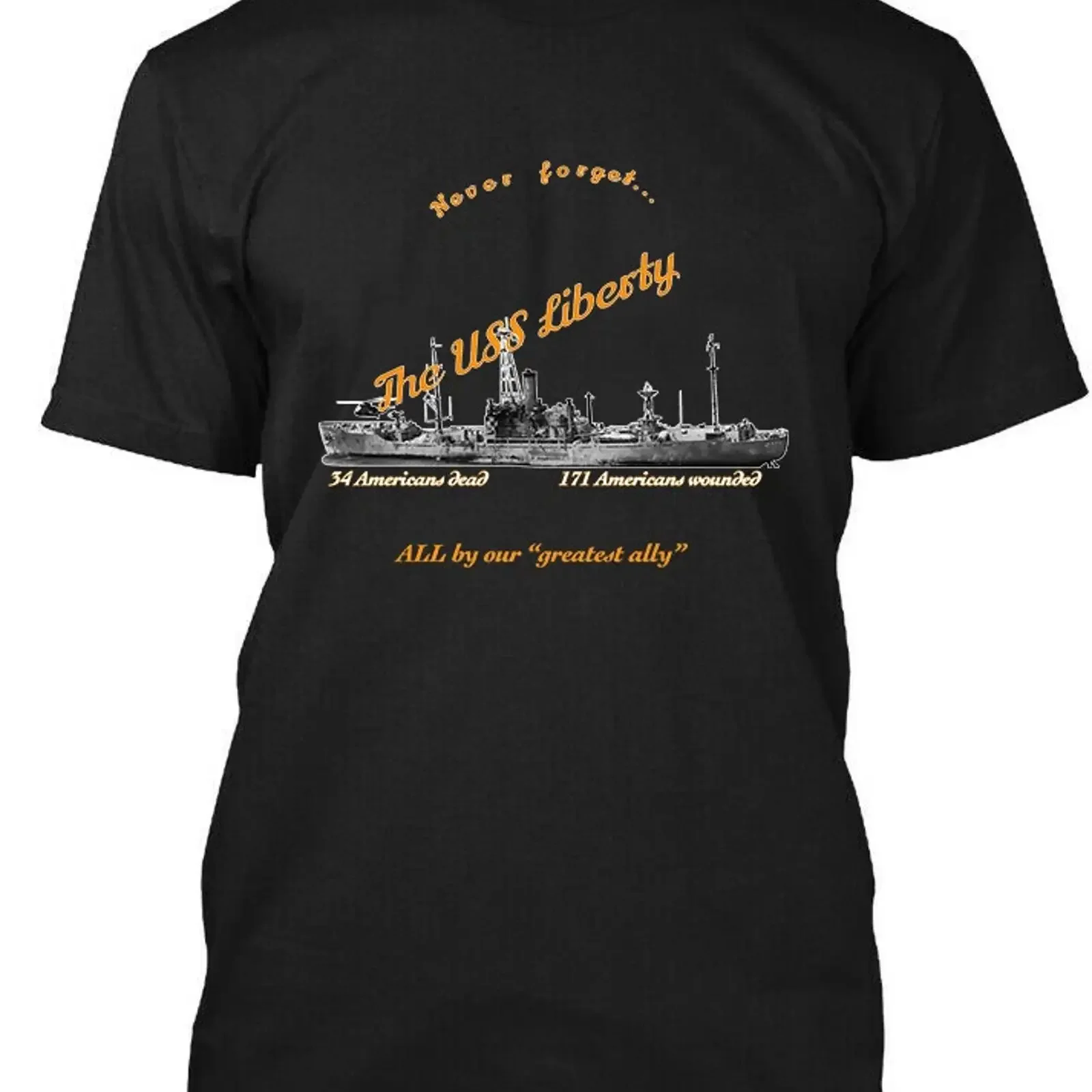 NWT The USS Liberty Incident Never Forget All By Our Greatest Ally T SHIRT S 4XL vintage Washed Casual graphic Soft Versatile