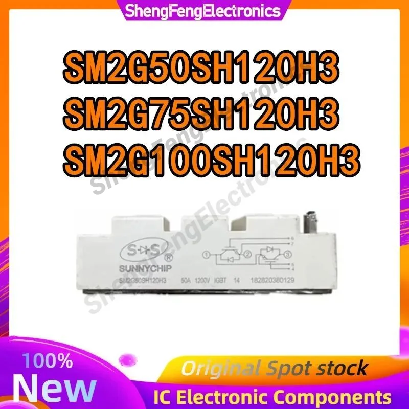 

SM2G50SH120H3 SM2G75SH120H3 SM2G100SH120H3 50A 1200V 75A 100A новый оригинальный модуль IGBT
