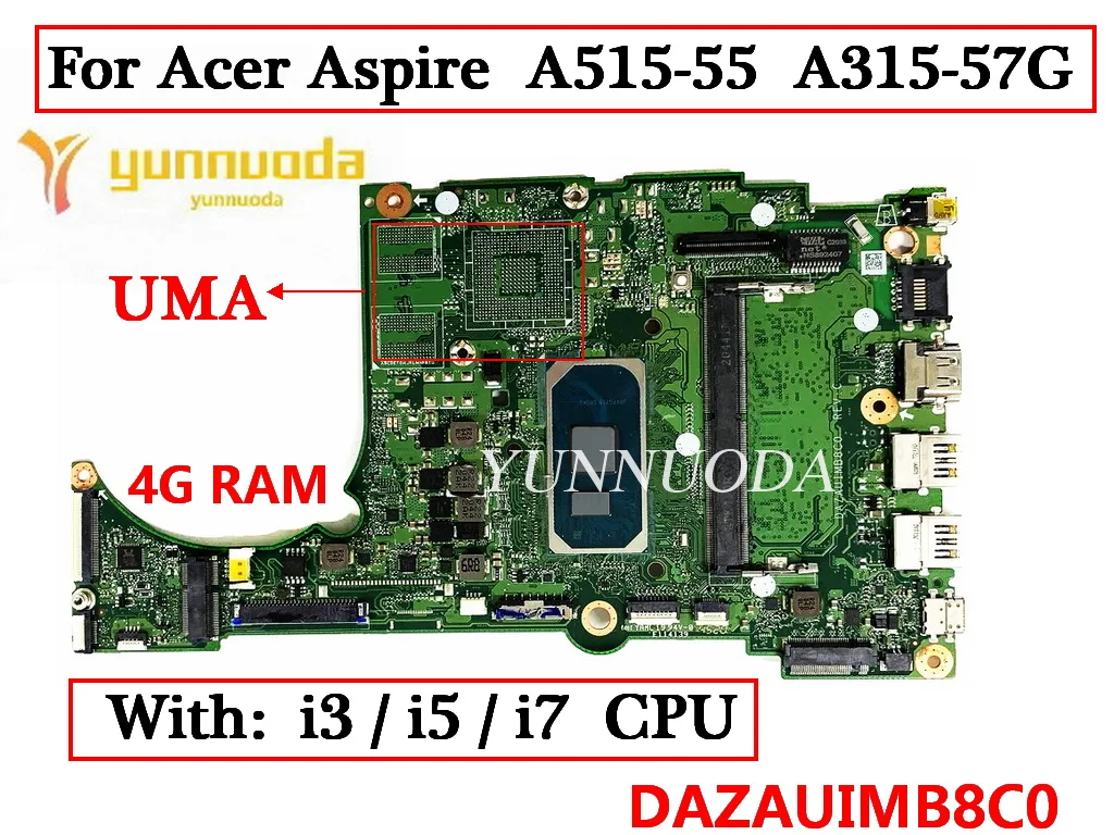 DAZAUIMB8C0 For Acer Aspire A515-55 A315-57G Laptop Motherboard With I3 I5 I7 CPU  4GB RAM MX350 2G GPU 100% Tested