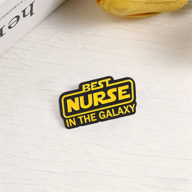 Best NURSE in The Galaxy English Lapel Pin Badge Funny Medical Staff Decor for Backpack Clothing Fashion Jewelry Accessories