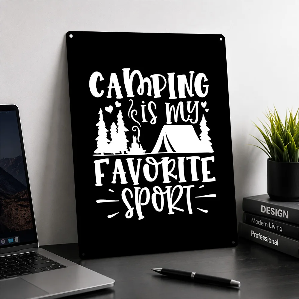 Camping Is My Favorite Sport Metal Poster Perfect Gift for Fans Lovers Customized Wall Art Metal Sign for Modern Home Decoration