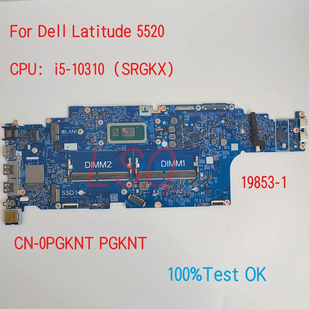 19853-1 For Dell Latitude 5520 Laptop Motherboard With CPU i5-10310 CN-0PGKNT PGKNT 100% Test OK