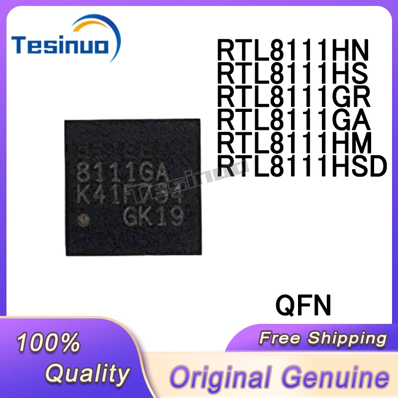 

5/PCS New Original RTL8111GA 8111GA RTL8111GR 8111GR RTL8111HS 8111HS RTL8111HN RTL8111HM 8111HM RTL8111HSD 8111HSD QFN In Stock