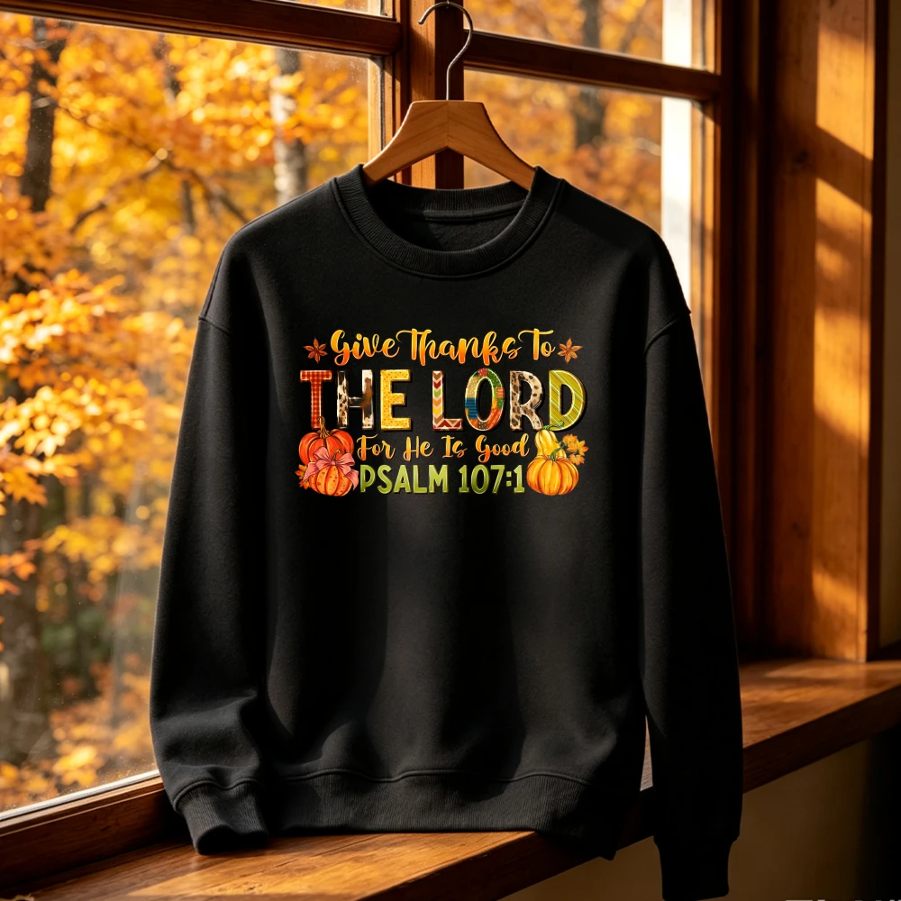 Vintage Give Thanks To The Lord Crewneck Psalm 107 1 Thanksgiving Christian Bible Verse Pumpkin Fall Cozy Unisex Sweatshirt