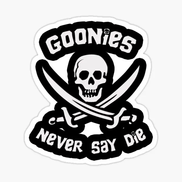 Goonies Never Say Die  5PCS Stickers for Funny Car Cute Bumper Window Anime Wall Home Art Stickers Room Background Water Bottles