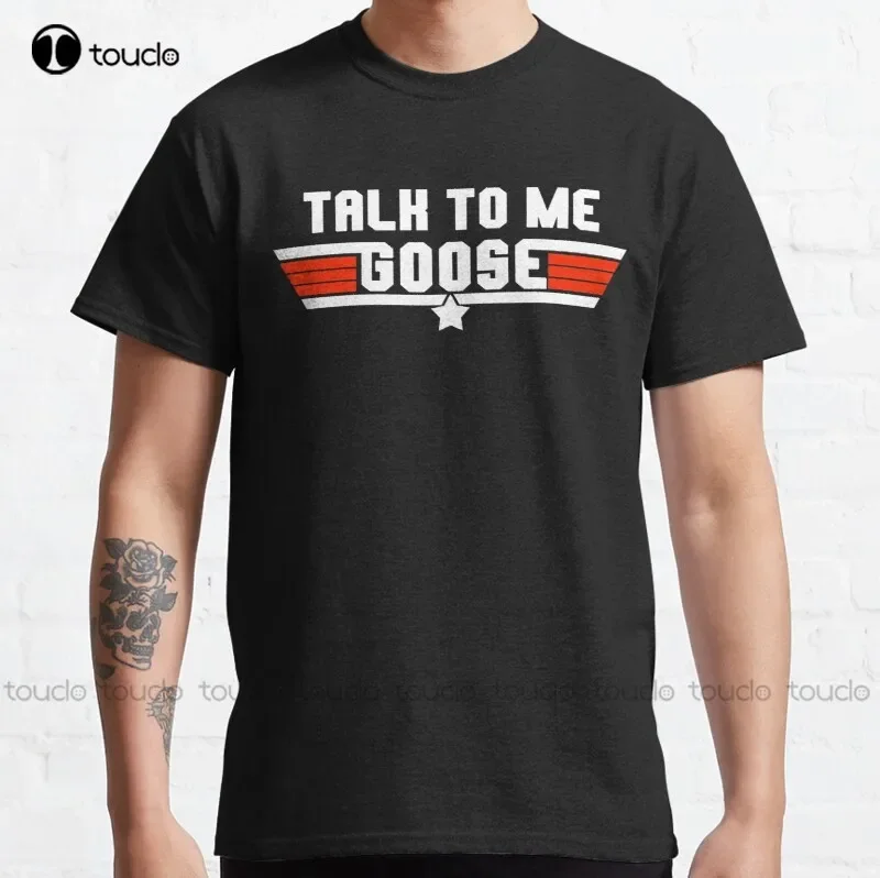New Talk To Me Goose Logo Design Classic T-Shirt Cotton Tee Shirt Unisex shirts men