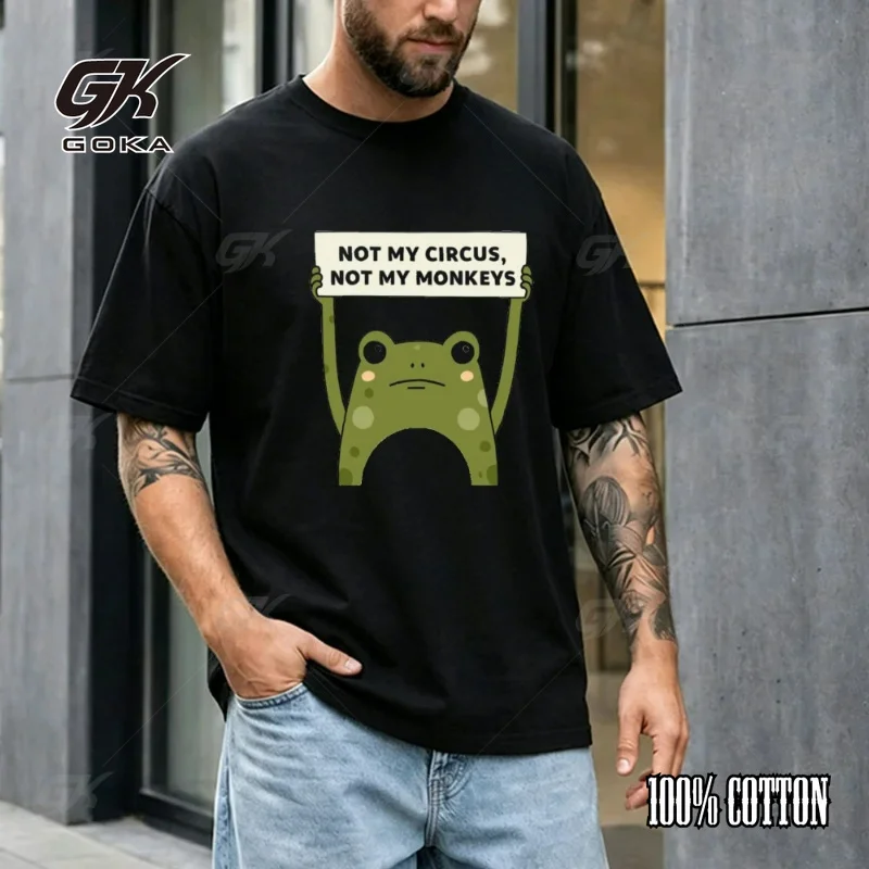 Not My Circus Not My Monkeys Frog Unisex Adult T Shirt Funny Sarcastic Quote Meme Graphic Tee Summer Casual Great with Jeans