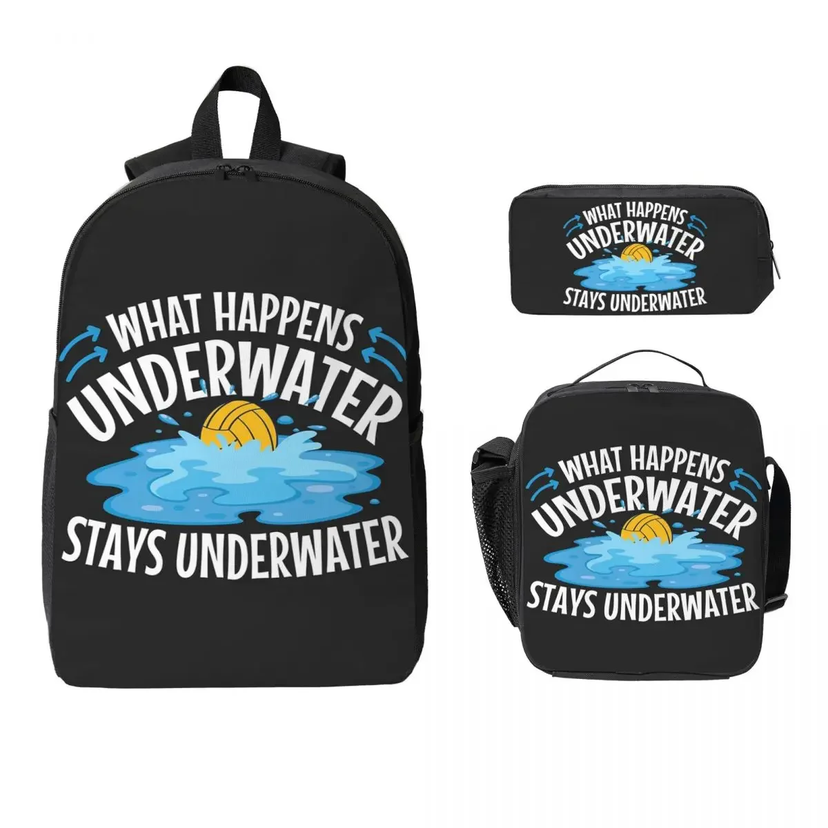 Water Polo What Happens Underwater Stays Underwater Backpack Student BookBag School Bag 3ps Insulated Lunch Bag Pencil Case