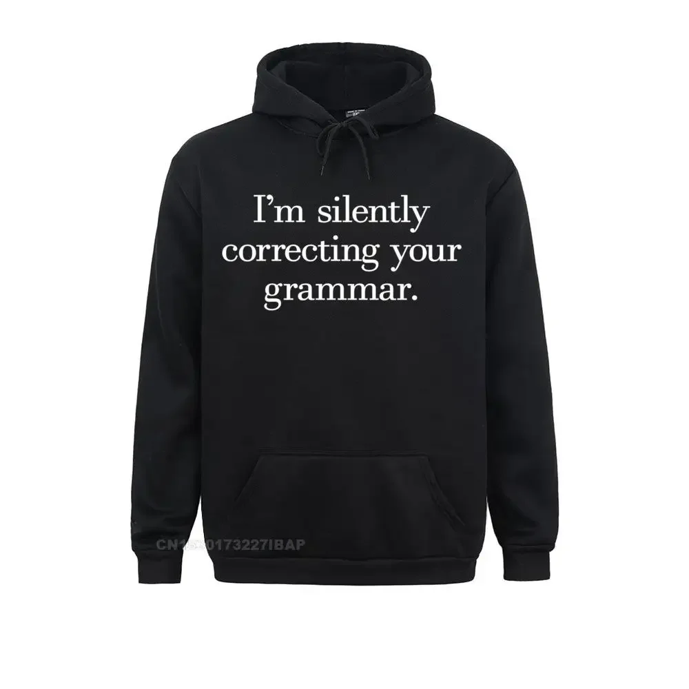 

Funny Sarcastic I'm Silently Correcting Your Grammar Hoodie Sweatshirts Summer Hoodies Faddish 3D Printed Hoods Summer Women