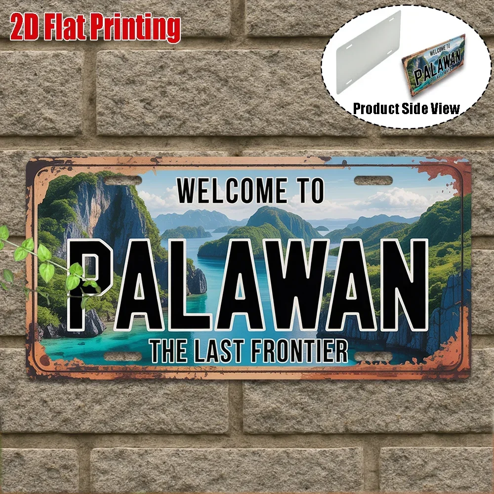 2D Flat,2D Flat Printing, 1pc, Vintage Metal Sign, Only for decoration, Outdoor Wall Art , Welcome to Palawan Sign, The Last