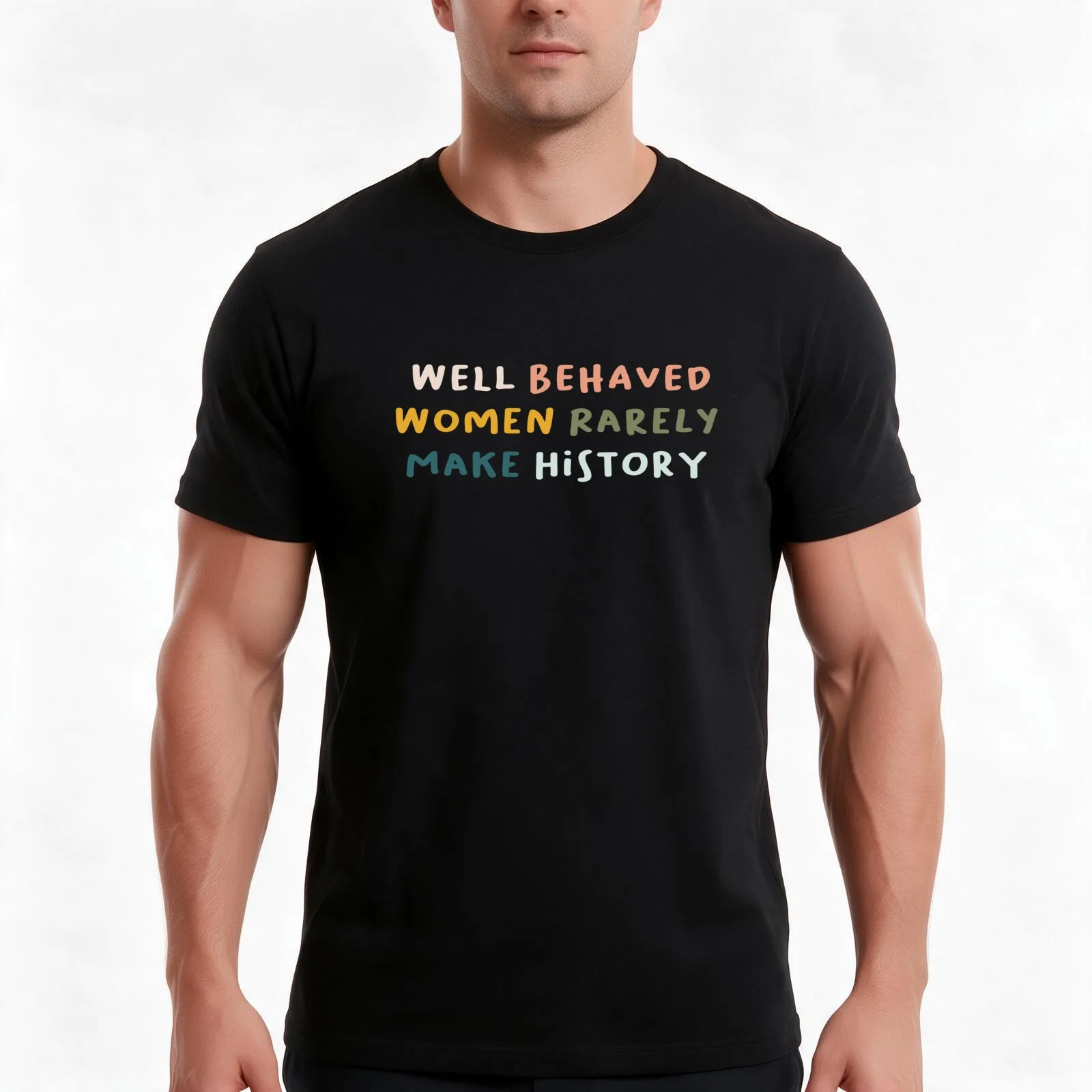 Well Behaved Women Seldom Make History T-Shirt Summer Casual Cotton Tee Oversized Streetwear Tops Vintage Graphic Print
