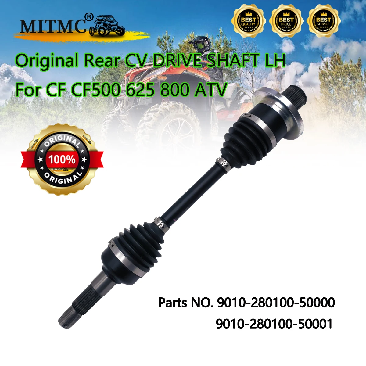 

Original Rear CV DRIVE SHAFT,LH（ODM）For CF CF500 625 800 ATV CF Parts No.9010-280100-50001 9010-280100-50000