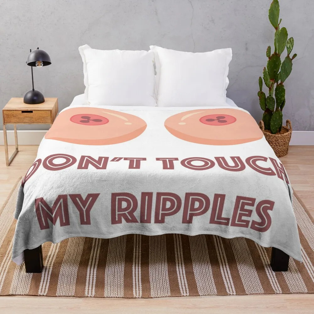 

Don't touch my Ripples Throw Blanket Baby Blanket Soft Bed Blankets Sofas