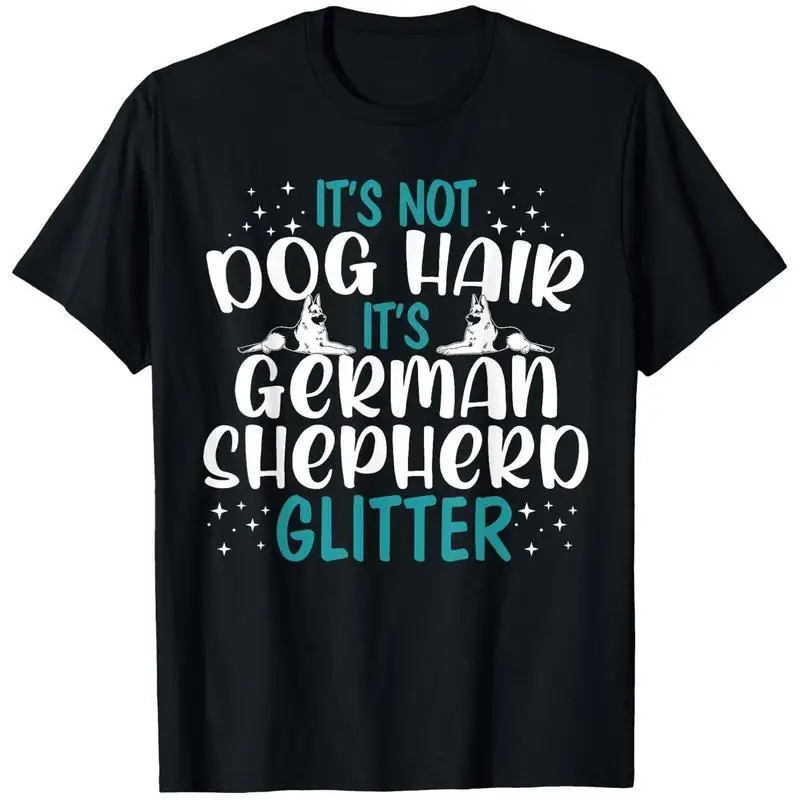 

Unisex German Shepherd T-Shirt Funny Dog Hair Glitter Graphic Tee Pet Owner Humorous Canine Slogan Casual Top Gift