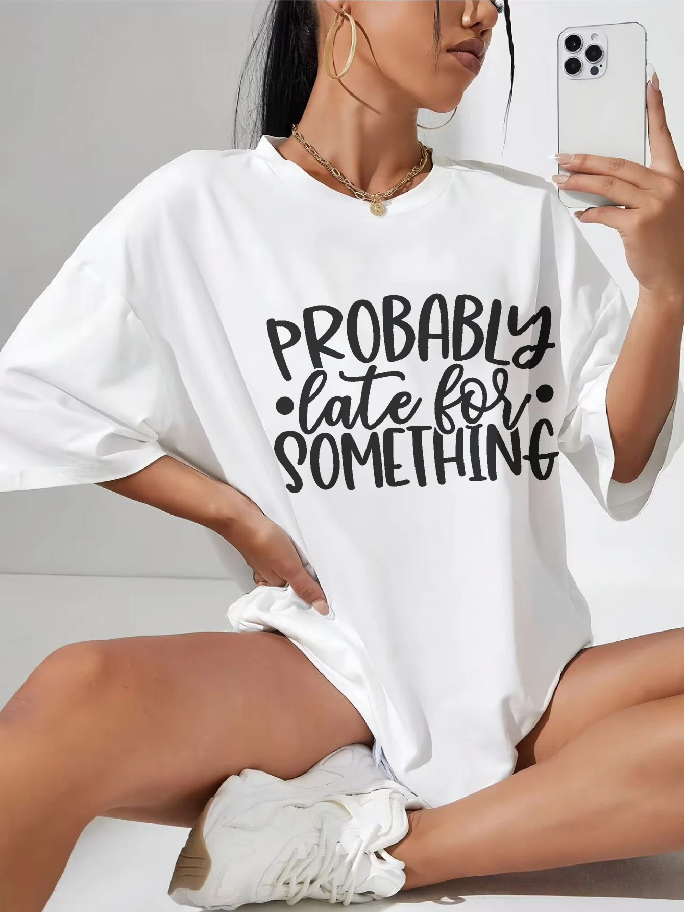 

Probably Late For Something Trendy White T-Shirt for Women Relaxed Fit Comfortable for Summer Festival Days