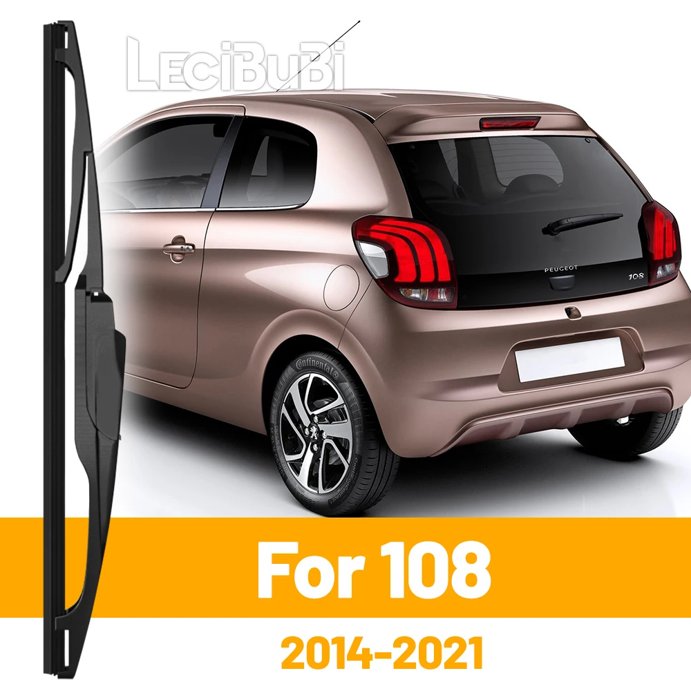 

Для Peugeot 108 2014-2021 2015 2016 2018 2019 2020 заднее лобовое стекло, щетка стеклоочистителя, двери багажника, аксессуары для дворников