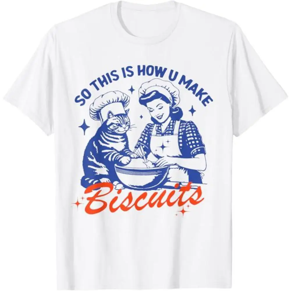

So This Is How You Make Biscuits Funny Cat Graphic T-Shirt Unisex Retro Cotton Tee for Pet Lovers or Baking Fans