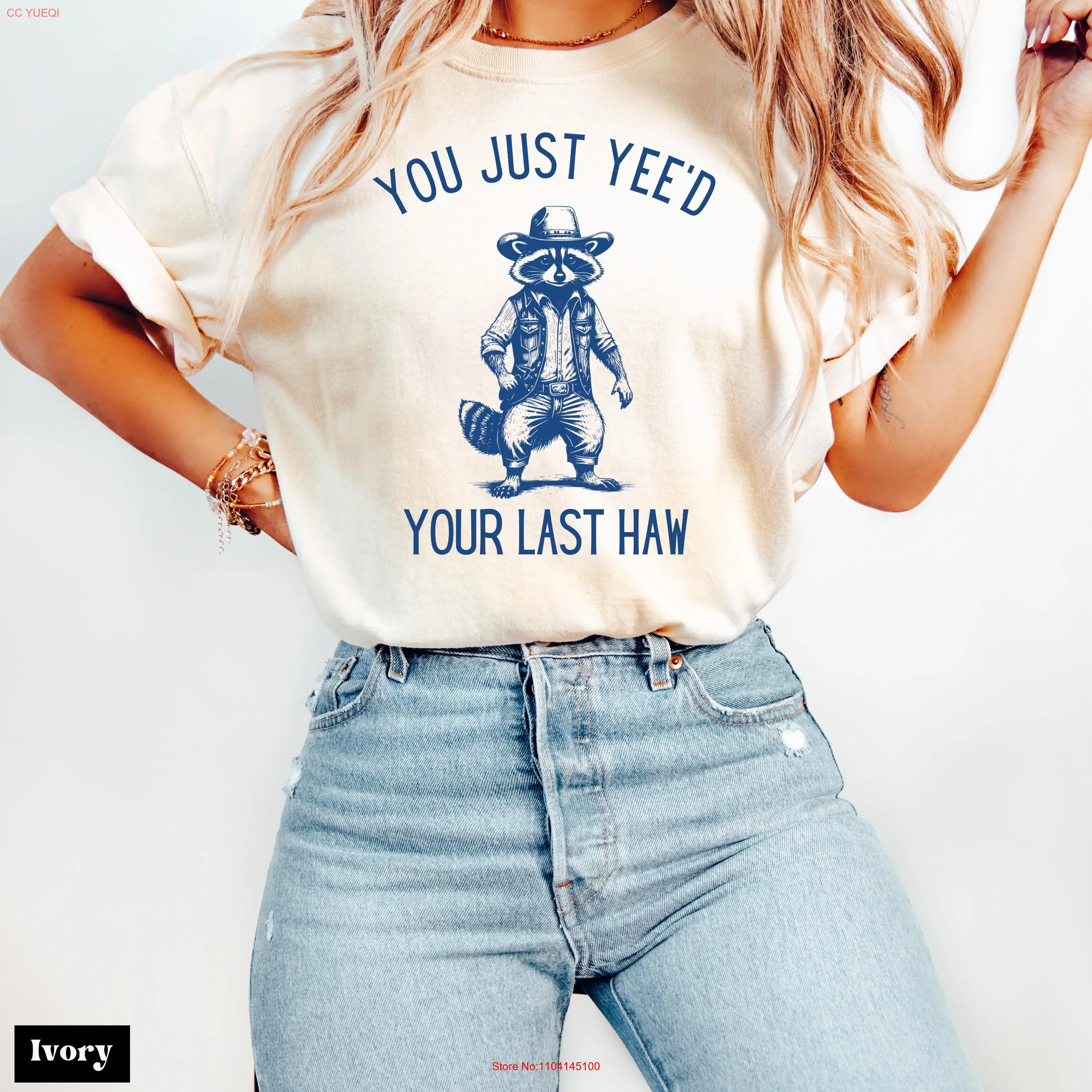 Comfort Colors You Just Yee'd Your Last Haw T Shirt Retro Funny Cowboy Western Raccoon long or short sleeves