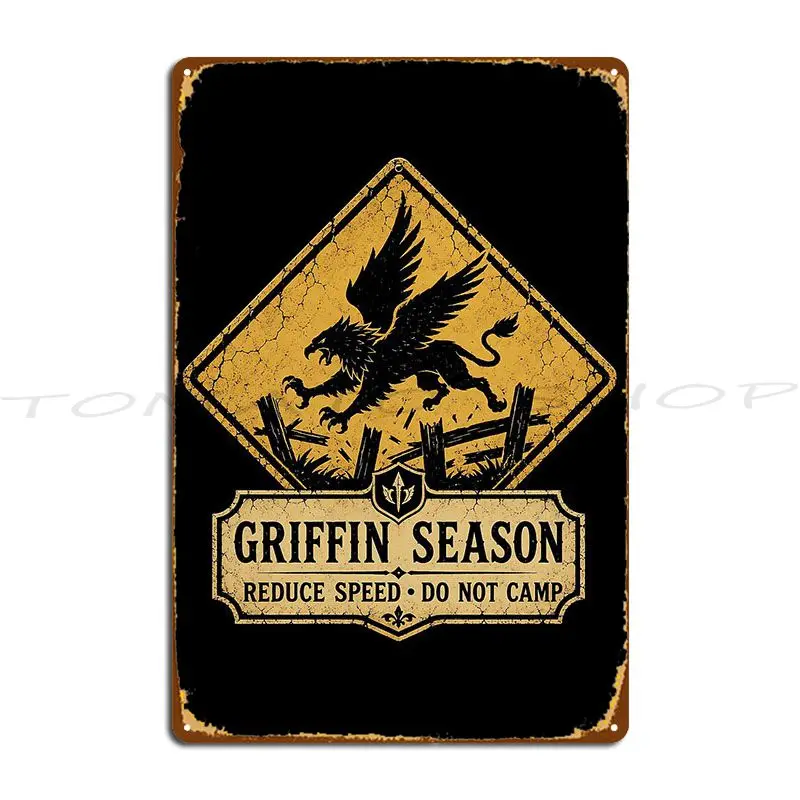 Griffin Season Roadside Hazard Metal Sign Classic Wall Plaque Decoration Retro Designs Tin Sign Poster