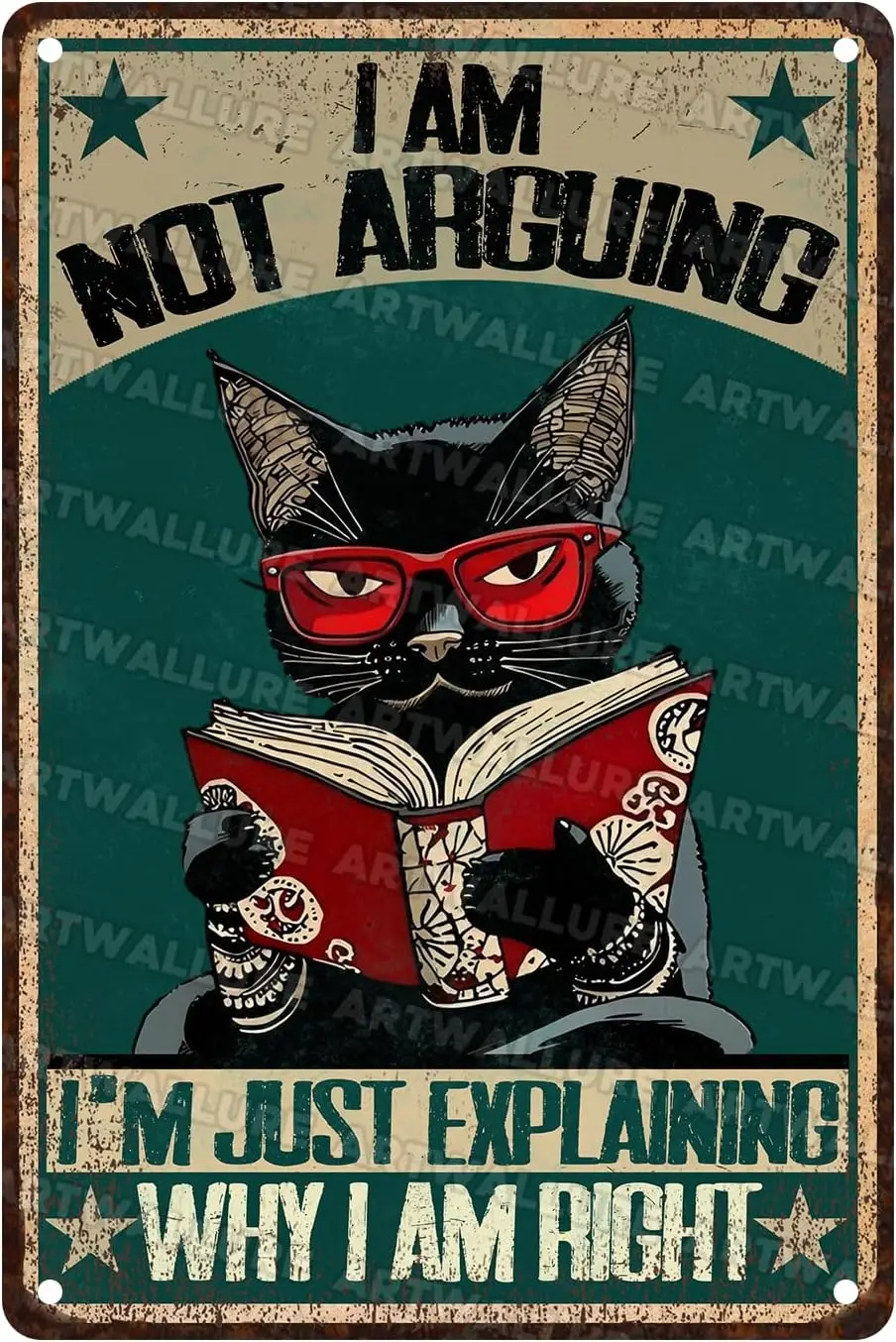 Black Cat Vintage Tin Sign I Am Not Arguing I’m Just Explaining Why I Am Right Metal Tin Sign for Teen Room Decor Wall Art for G