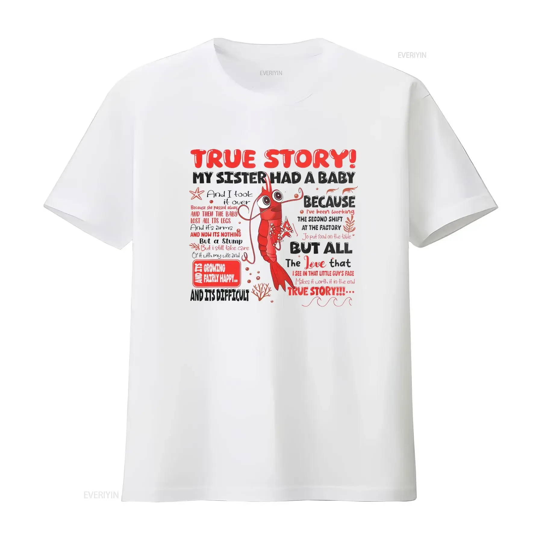 Funny Shrimp True Story My Sister Had a Baby T Shirt  vintage Washed fashion Breathable Slightly Stretched graphic streetwear