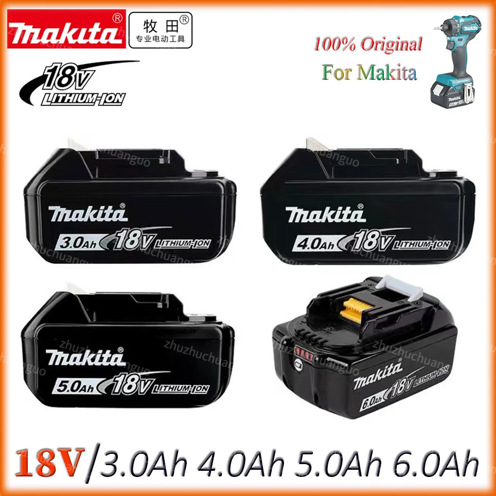 Makita Original 18V 6Ah 5Ah 4Ah 3Ah Li-Ion Rechargeable Battery 18v drill Replacement Batteries BL1830 BL1840 BL1850 BL1860B