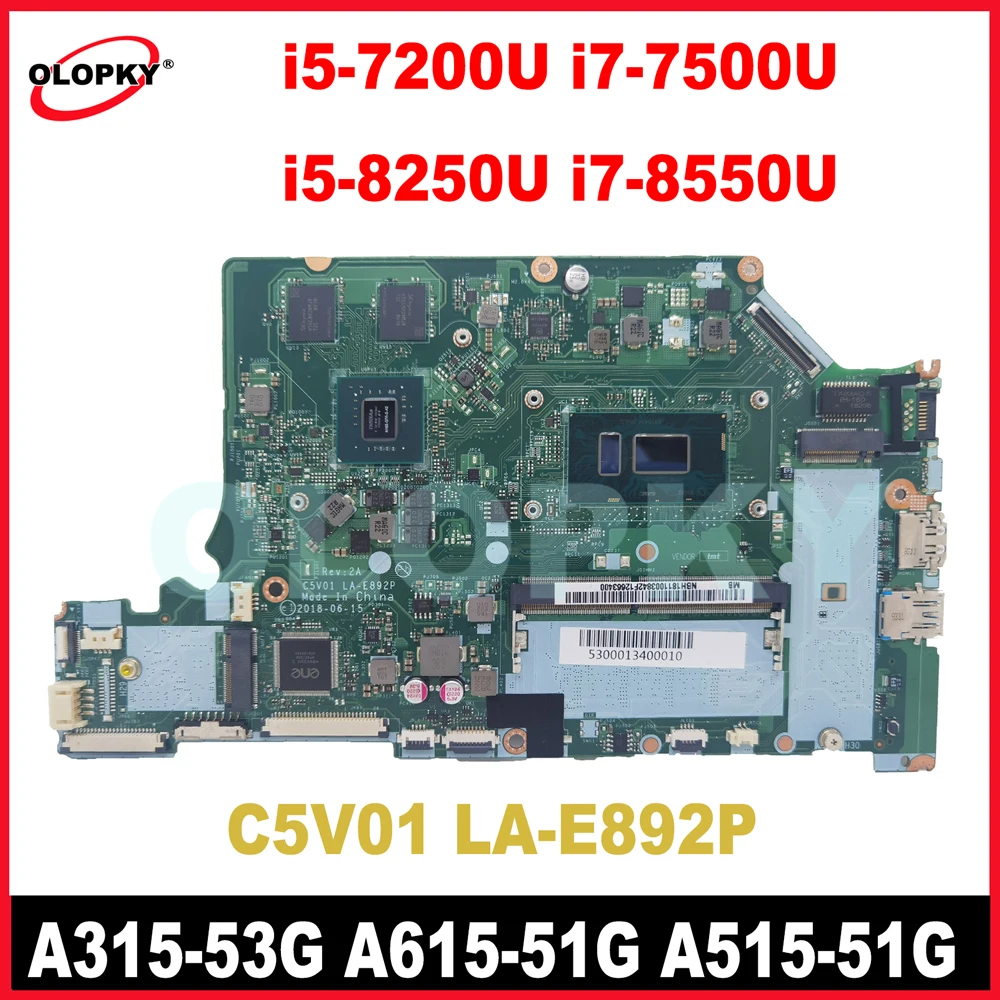 C5V01 LA-E892P with i5-7200U i7-7500U i5-8250U CPU 940M/MX130 GPU for Acer Aspire A315-53G A615-51G A515-51G Laptop Motherboard