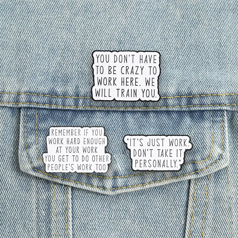 Sarcastic Worker Enamel Pins Funny Coworker Work Quotes Brooches Fun Office Humor Lapel Badges Jewelry Gift for Friends