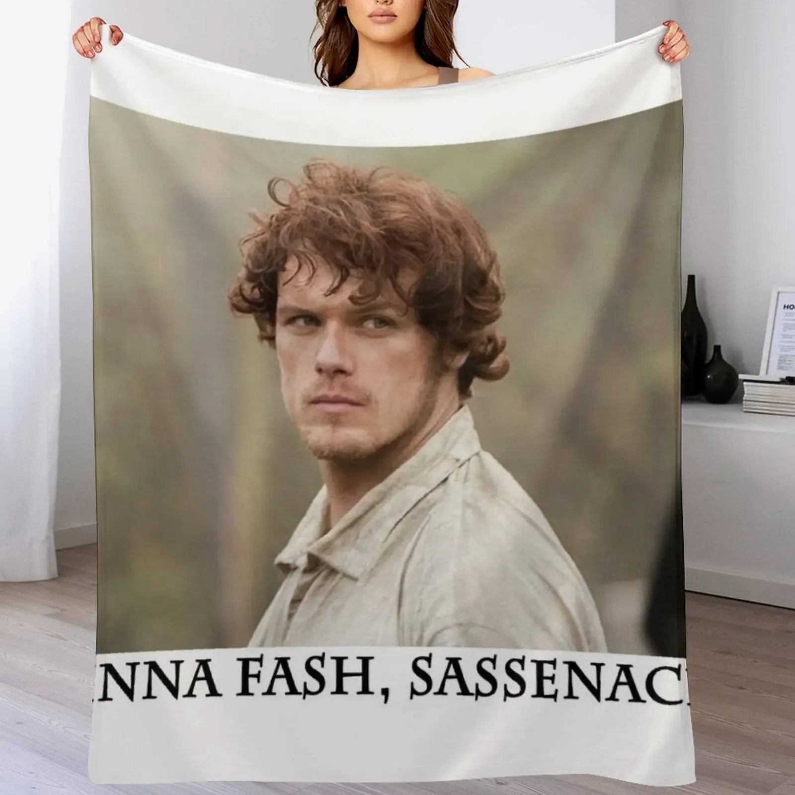 Dinna fash, Sassenach. Throw Blanket Luxury Designer Loose valentine gift ideas christmas decoration Blankets