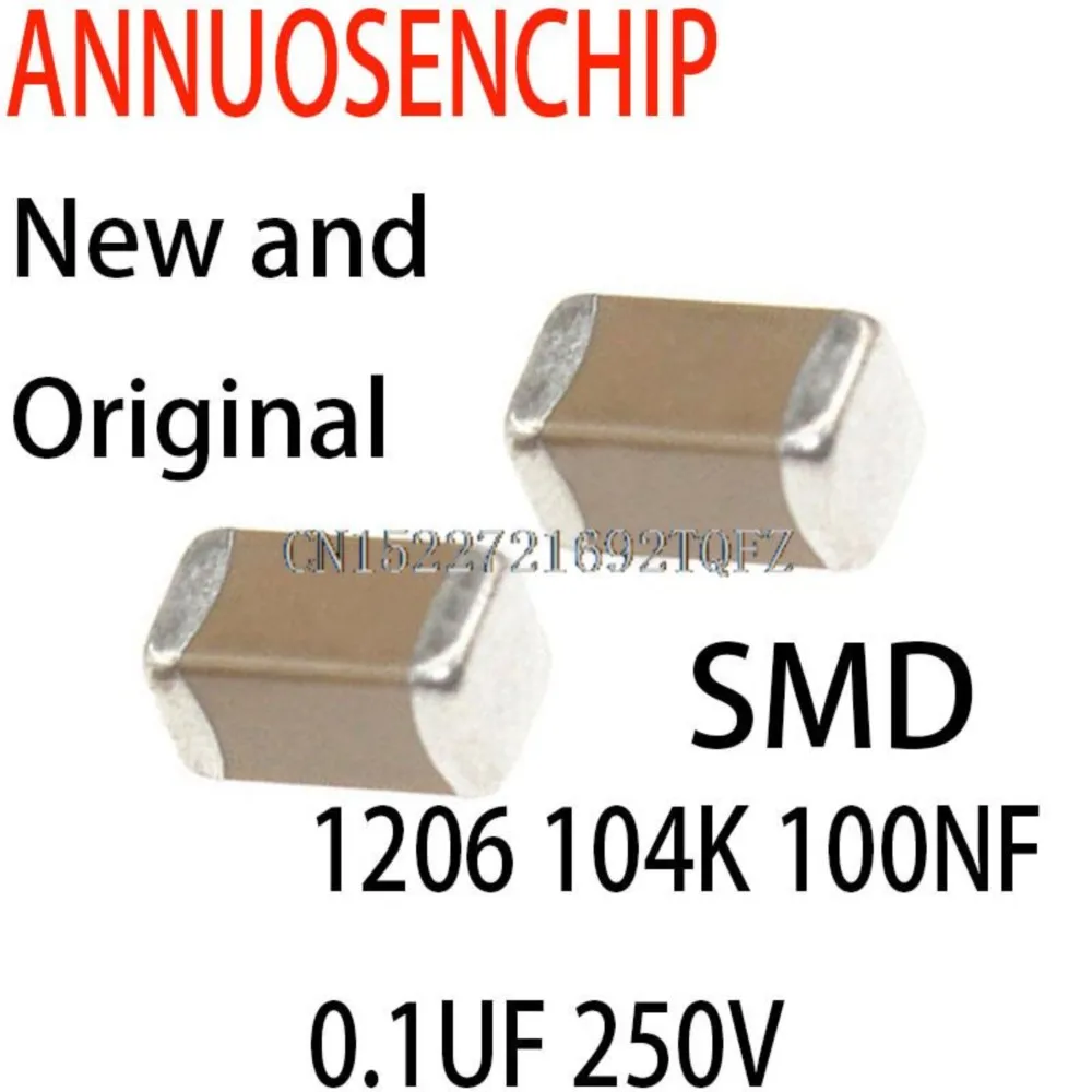 200PCS New and Original SMD Ceramic Capacitors 1206 104K 100NF 0.1UF 250V