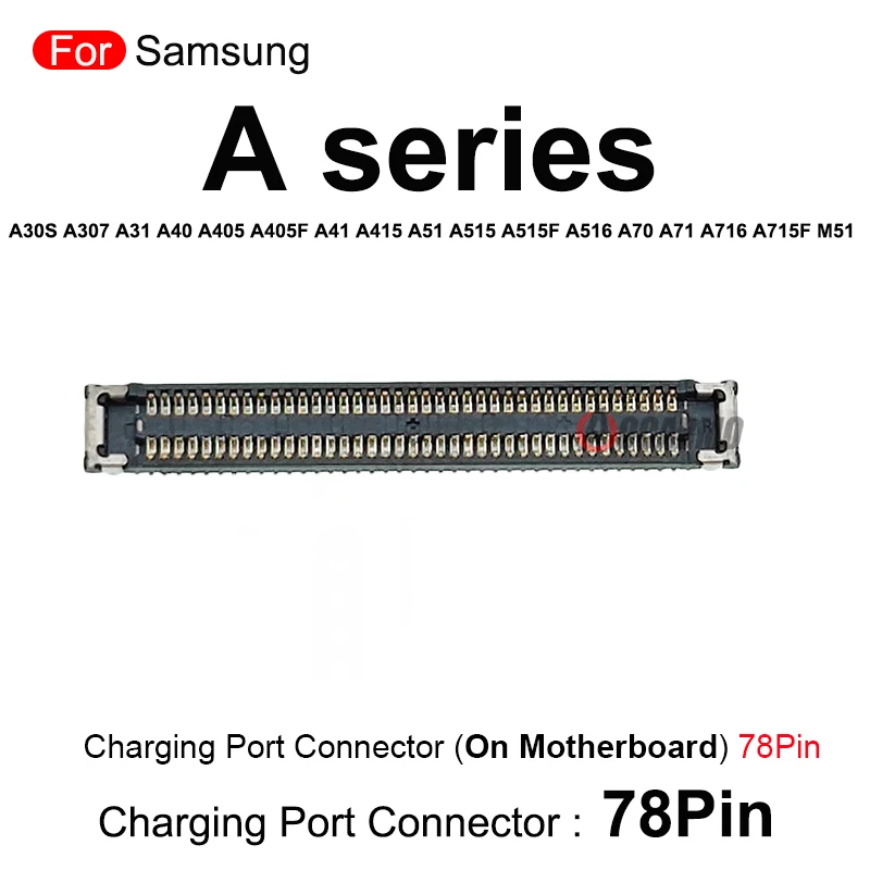 78Pins Charging Port Connector Main Board For Samsung A30S A31 A40 A405 A405F A41 A415 A51 A515F A516 A70 A71 A716 A715F M51