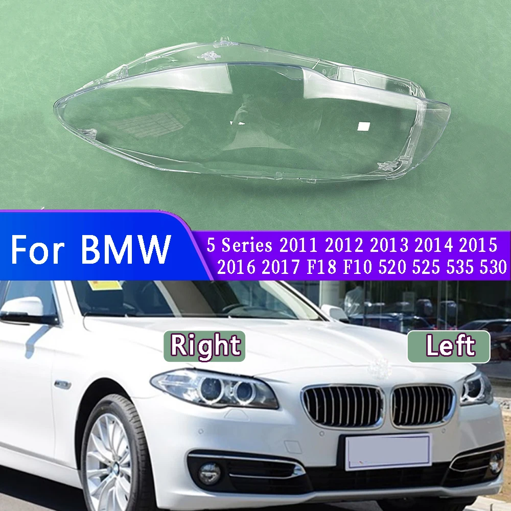 

For BMW 5 Series 2011 2012 2013 2014 2015 2016 2017 F18 F10 520 525 535 530 Lampshade Headlamp Lamp Shell Lens Headlight Cover