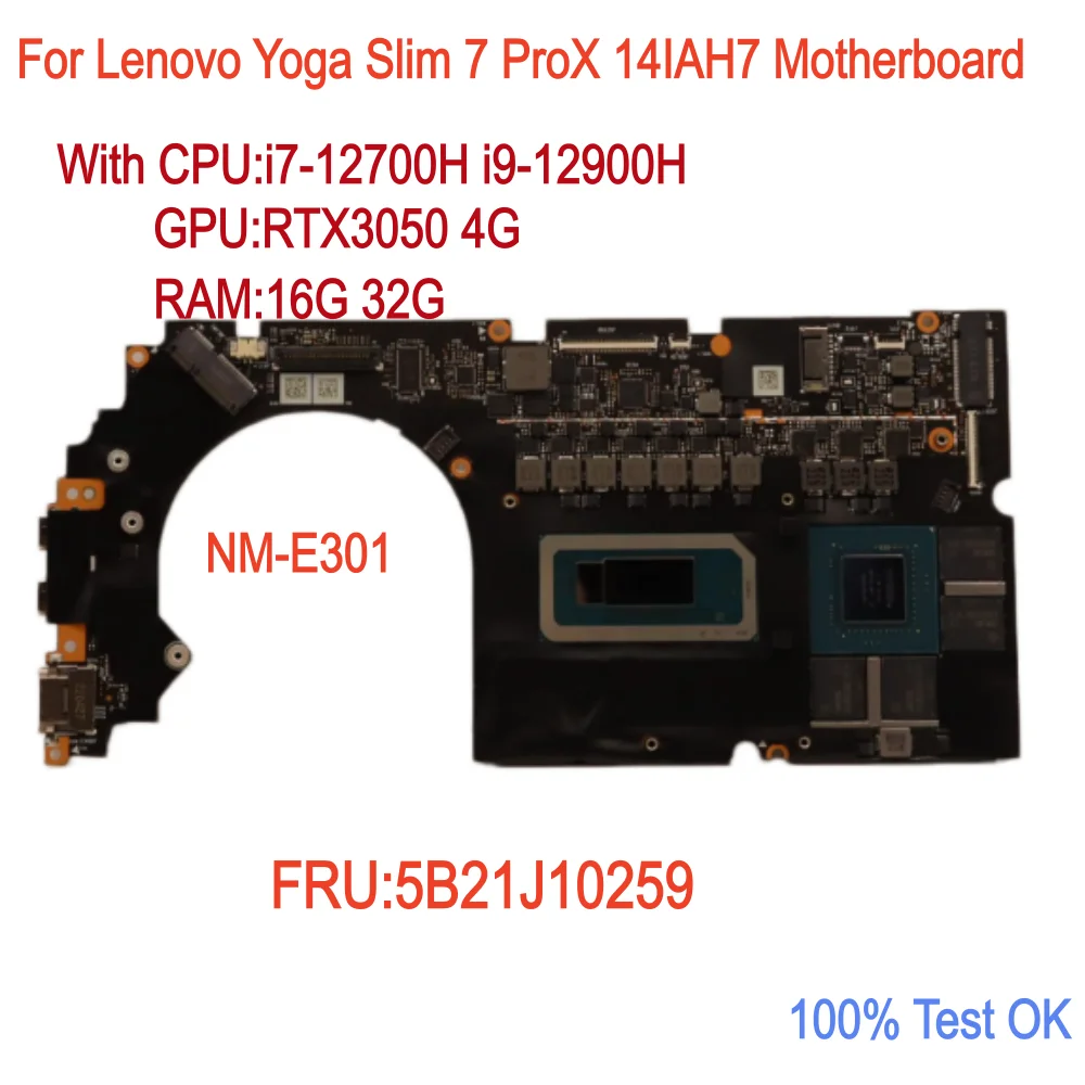 Placa base NM-E301 para portátil Lenovo Yoga Slim 7 ProX 14IAH7 con I7-12700H i9-12900H GPU RTX3050 4G RAM 16G 32G 100% probada y funcional