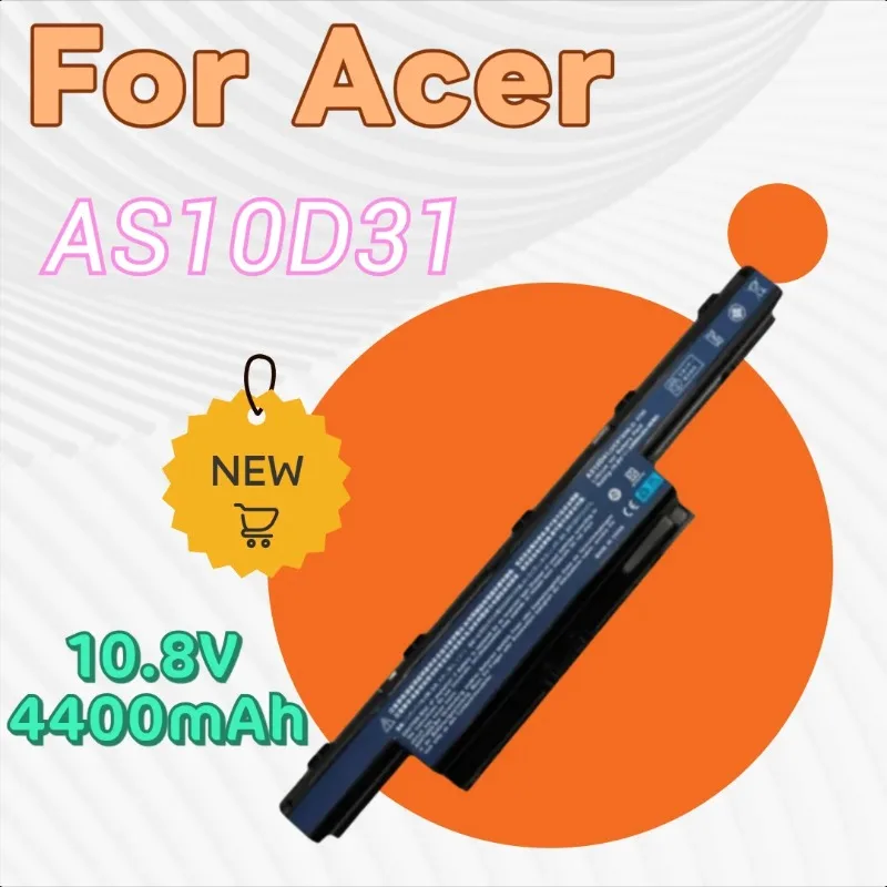 

Laptop Battery AS10D31 10.8V 4400mAh for Acer 4741G 4752G E1471g 5750G 4750G AS10D31 Replacement Battery Brand New High Quality