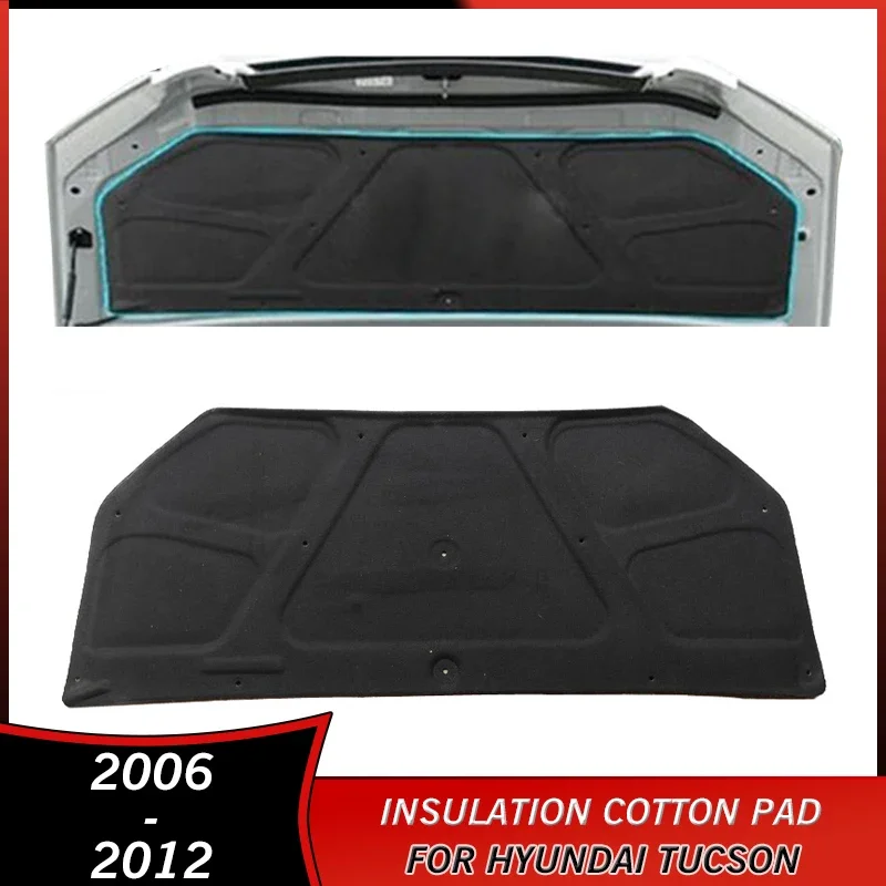 

2006-2012 Heat Sound Insulation Cotton Pad for Hyundai Tucson 2006 2007 2008 2009 2010 2011 2012 Accessories Soundproof Cover