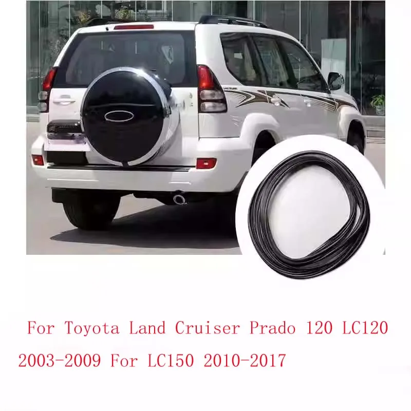 Rear Door Waterproof Rubber Seal Trunk Weather Strip For Toyota Prado 2003-2017 Tailgate Luggage Compartment Sealing Strip
