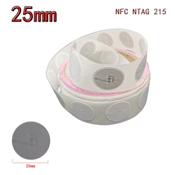 Etiquetas NFC 215 de 10 piezas, Chip de 25mm, 13,56 MHz, RFID, NTG 215, etiqueta adhesiva, funciona con teléfono NFC dedicado, 504Bytes, tarjeta de juego NFC DIY