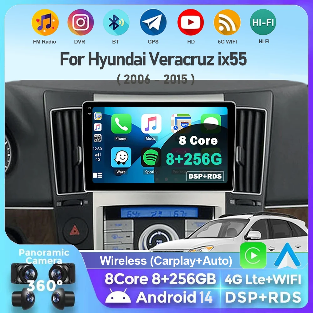 

Android 14 Carplay Car Radio For Hyundai Veracruz ix55 2006-2015 Navigation GPS Multimedia Player WiFi+4G stereo BT 360 Camera