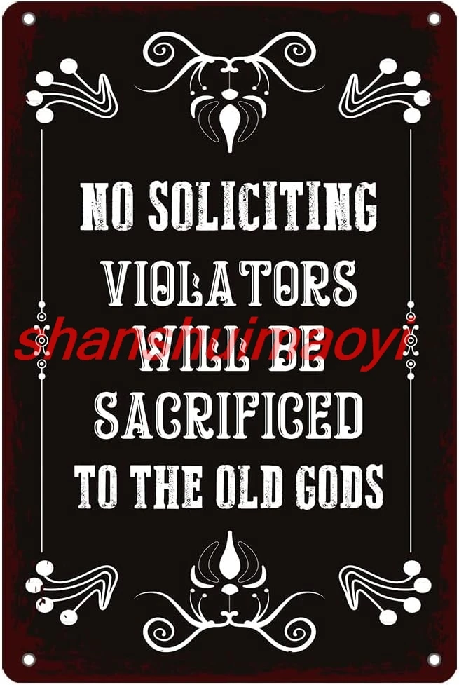 No Soliciting Signs for Home Violators Will Be Sacrificed To The Old Gods, Funny Halloween Tin Signs Decorations For House, sign