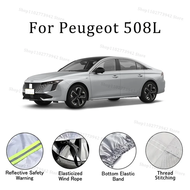 

For Peugeot 508L Car Cover Car Waterproof All Weather Automobiles Full Exterior Covers - Sun-proof Outdoor Anti Scratch