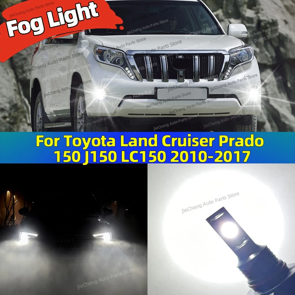 

LED Fog Lamp Car Fog Light Front Bulb 25000LM Ultra Bright For Toyota Land Cruiser Prado 150 J150 LC150 2010-2017 2011 2012 2013